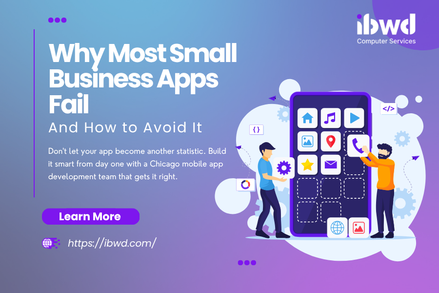 Why Most Small Business Apps Fail — And How to Avoid It